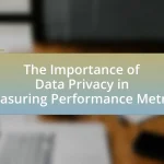 The Importance of Data Privacy in Measuring Performance Metrics