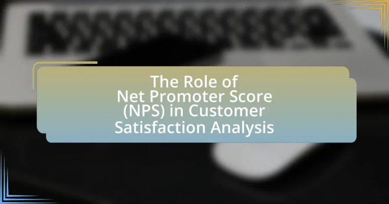 The Role of Net Promoter Score (NPS) in Customer Satisfaction Analysis