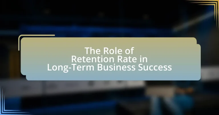 The Role of Retention Rate in Long-Term Business Success