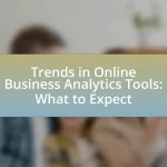 Trends in Online Business Analytics Tools: What to Expect