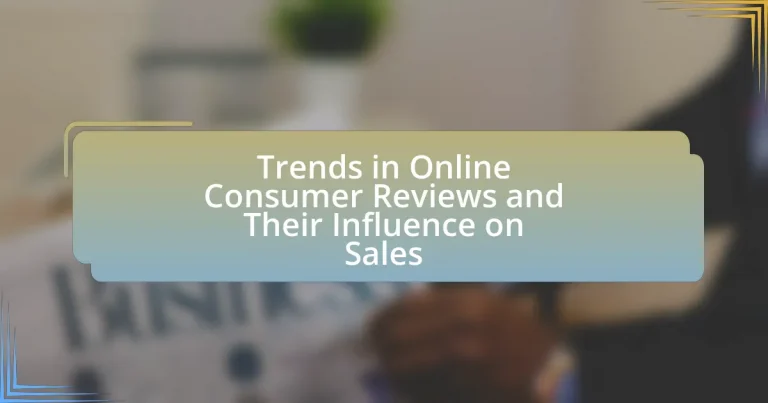 Trends in Online Consumer Reviews and Their Influence on Sales
