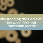 Understanding the Correlation Between SEO and Conversion Metrics