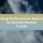 Using Performance Metrics to Identify Market Trends