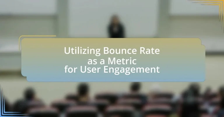 Utilizing Bounce Rate as a Metric for User Engagement