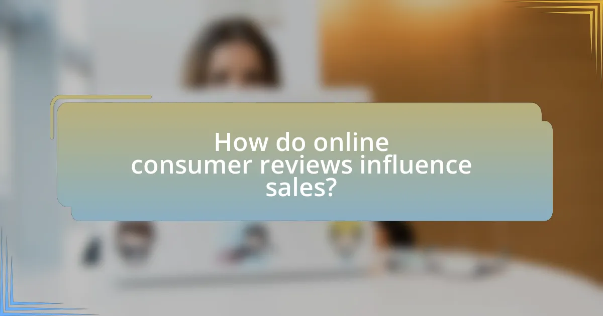 How do online consumer reviews influence sales?