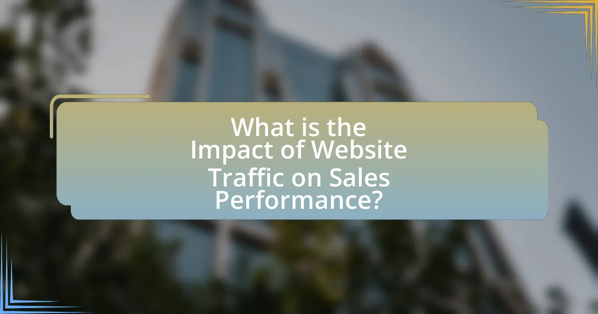 What is the Impact of Website Traffic on Sales Performance?